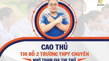 CAO THỦ THI ĐỖ 2 TRƯỜNG THPT CHUYÊN NHỜ THAM GIA THI THỬ